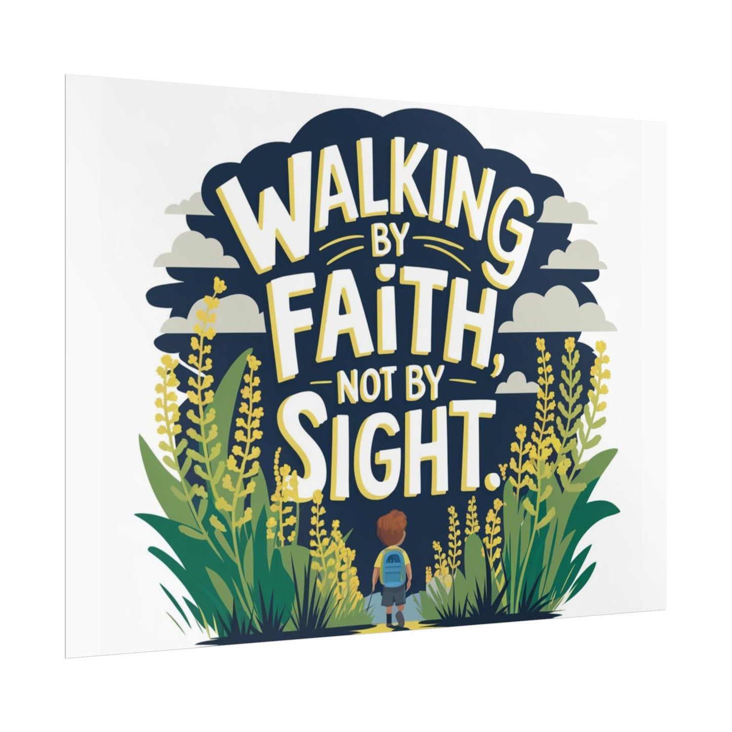 Inspirational Wall Art - 'Walking by Faith, Not by Sight' Poster