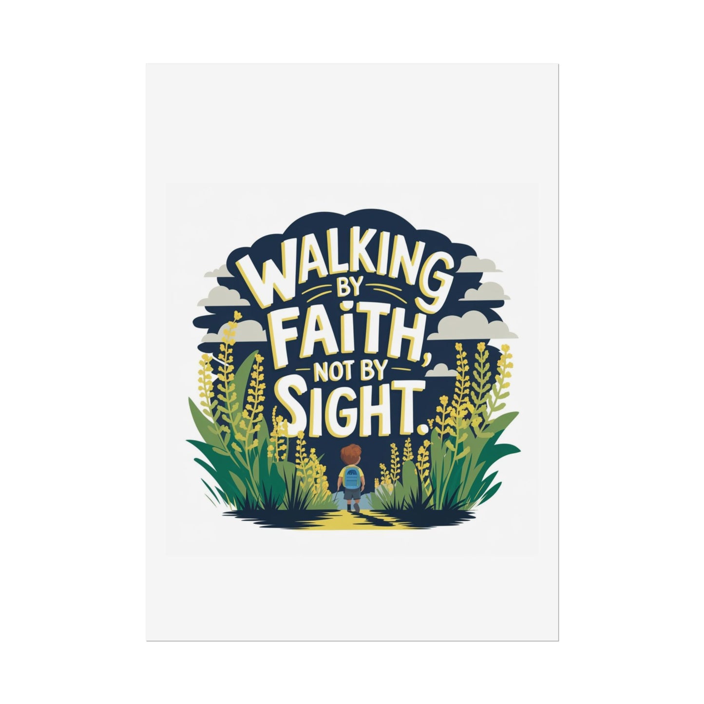 Inspirational Wall Art - 'Walking by Faith, Not by Sight' Poster