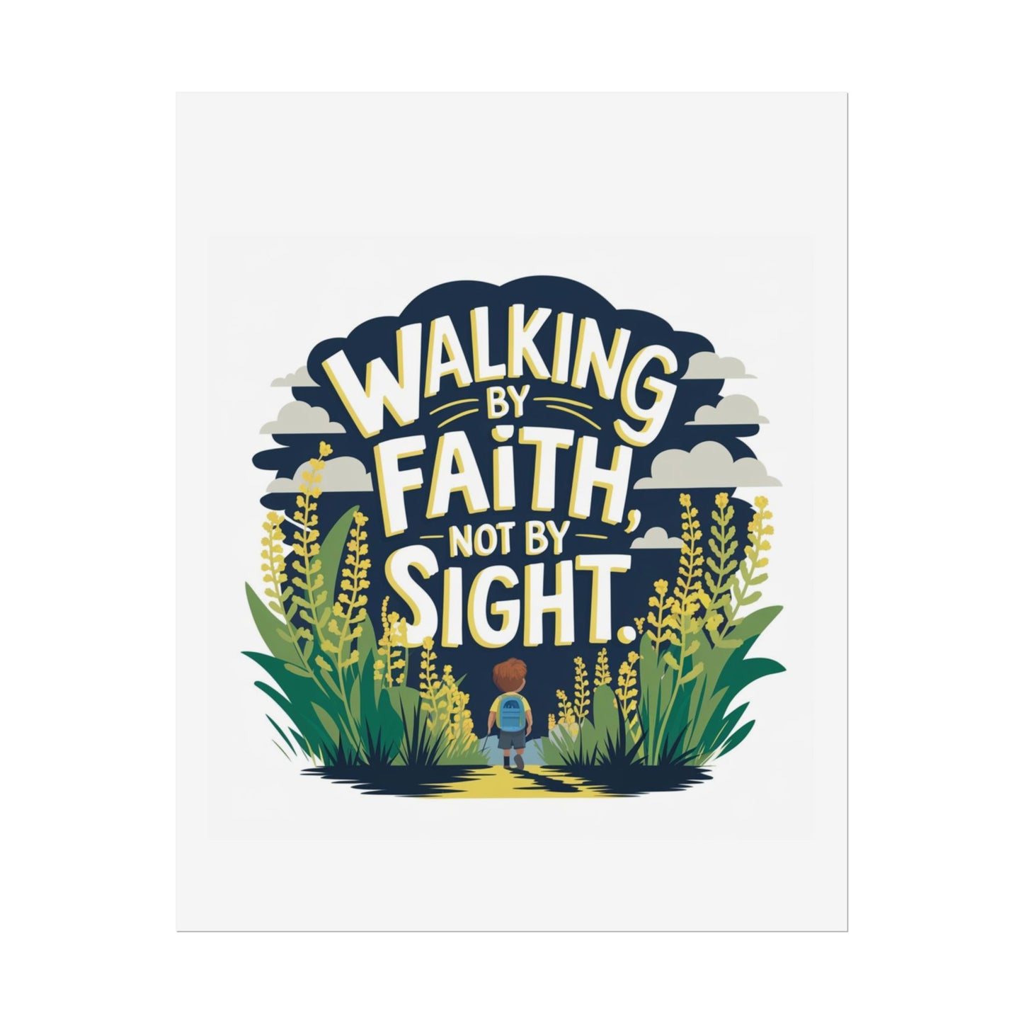 Inspirational Wall Art - 'Walking by Faith, Not by Sight' Poster