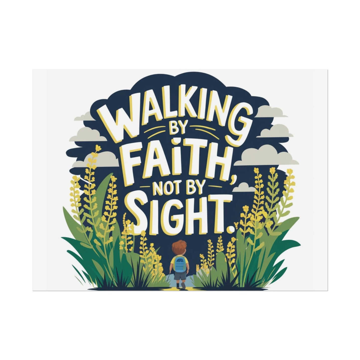 Inspirational Wall Art - 'Walking by Faith, Not by Sight' Poster