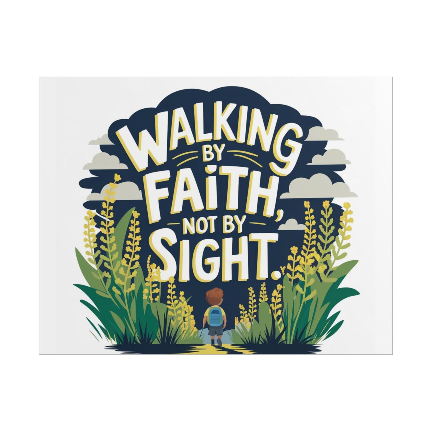 Inspirational Wall Art - 'Walking by Faith, Not by Sight' Poster