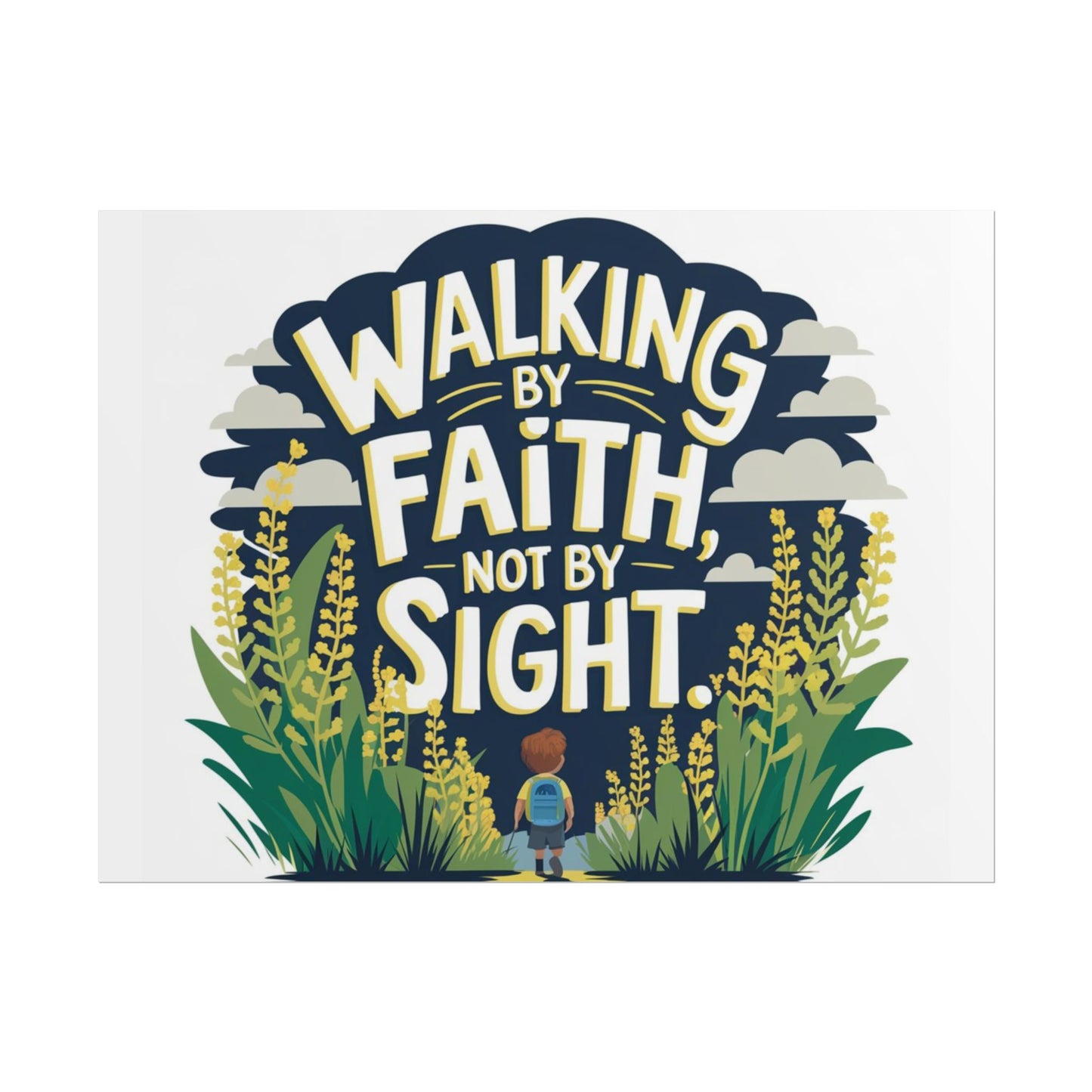 Inspirational Wall Art - 'Walking by Faith, Not by Sight' Poster