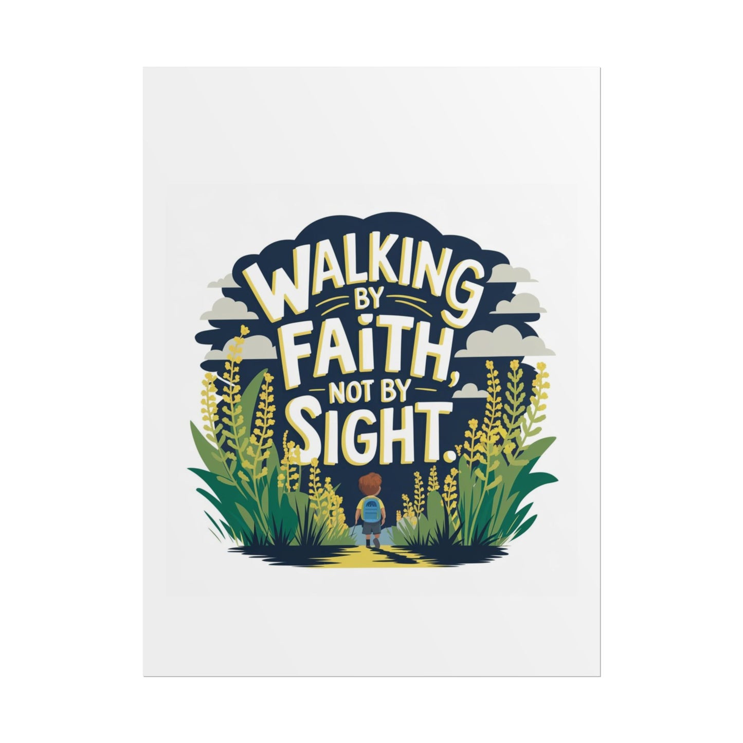 Inspirational Wall Art - 'Walking by Faith, Not by Sight' Poster