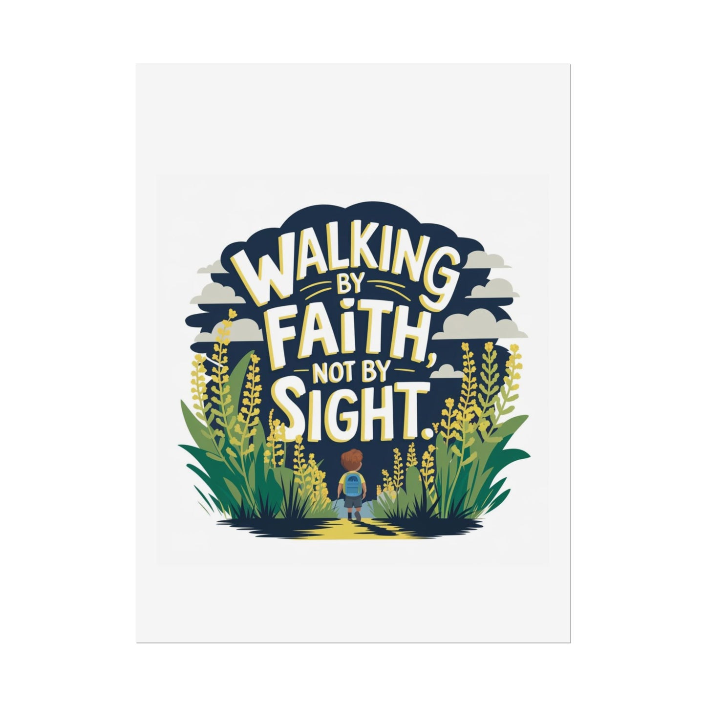 Inspirational Wall Art - 'Walking by Faith, Not by Sight' Poster