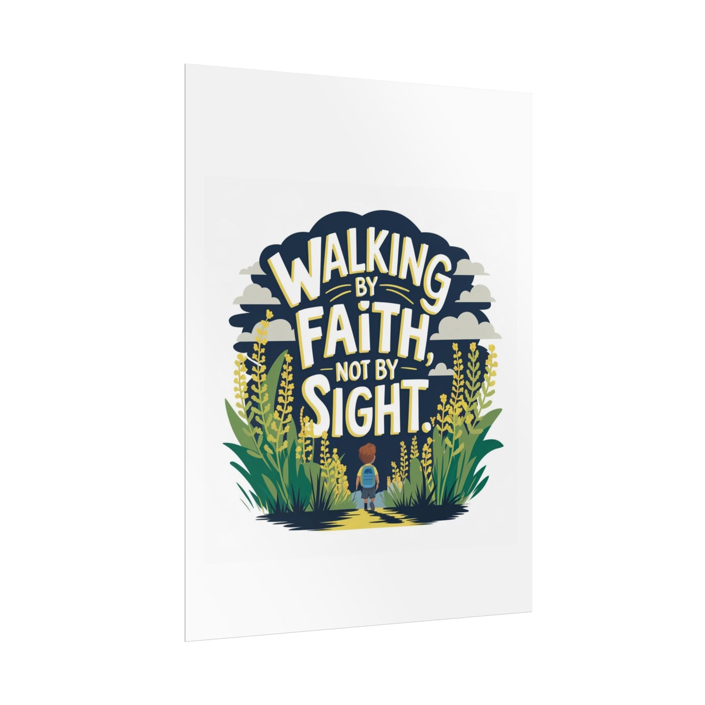 Inspirational Wall Art - 'Walking by Faith, Not by Sight' Poster