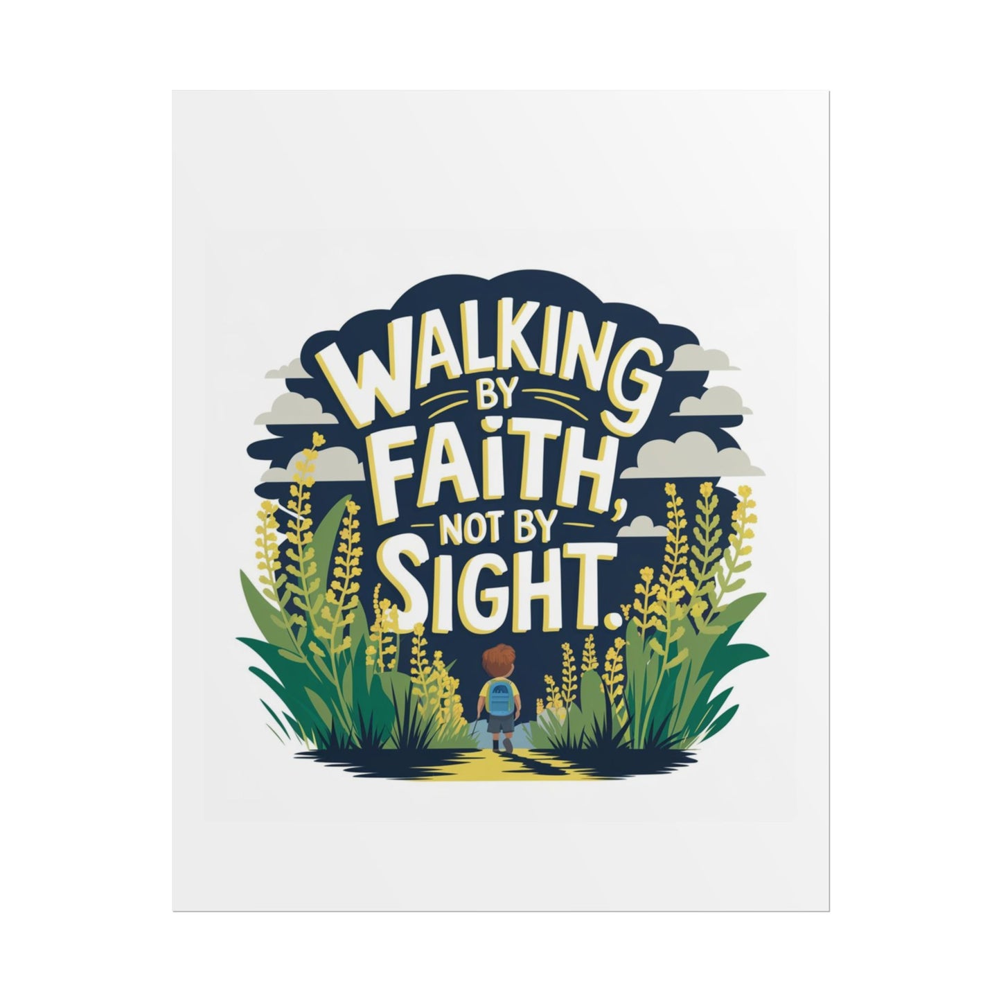 Inspirational Wall Art - 'Walking by Faith, Not by Sight' Poster
