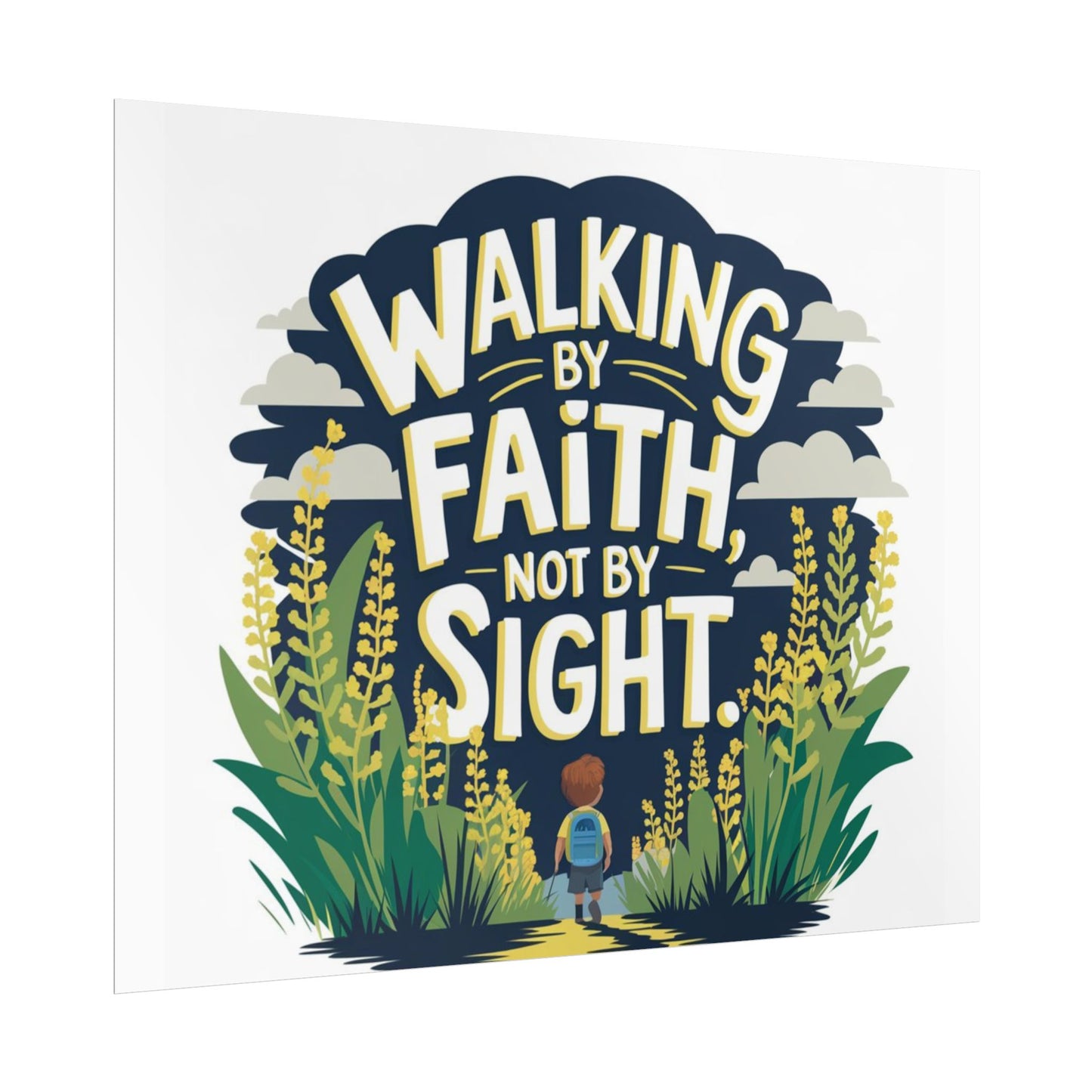 Inspirational Wall Art - 'Walking by Faith, Not by Sight' Poster