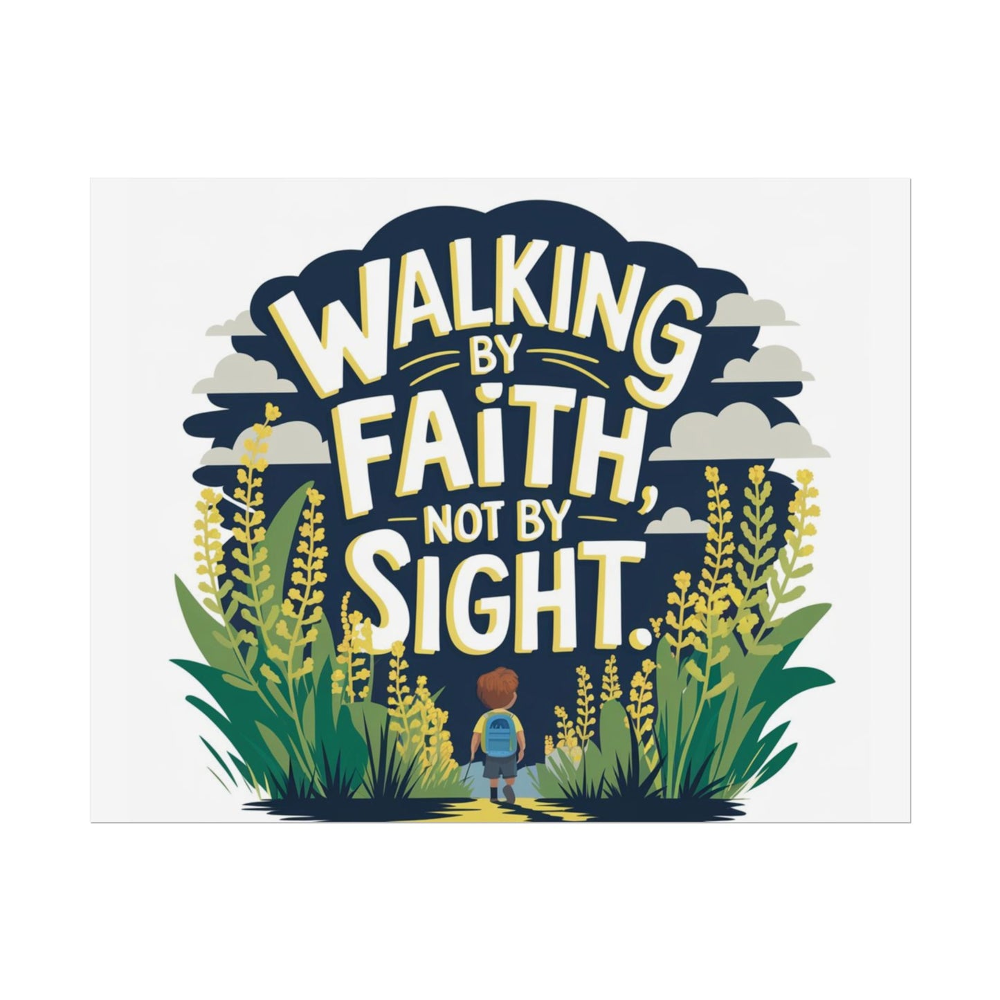 Inspirational Wall Art - 'Walking by Faith, Not by Sight' Poster