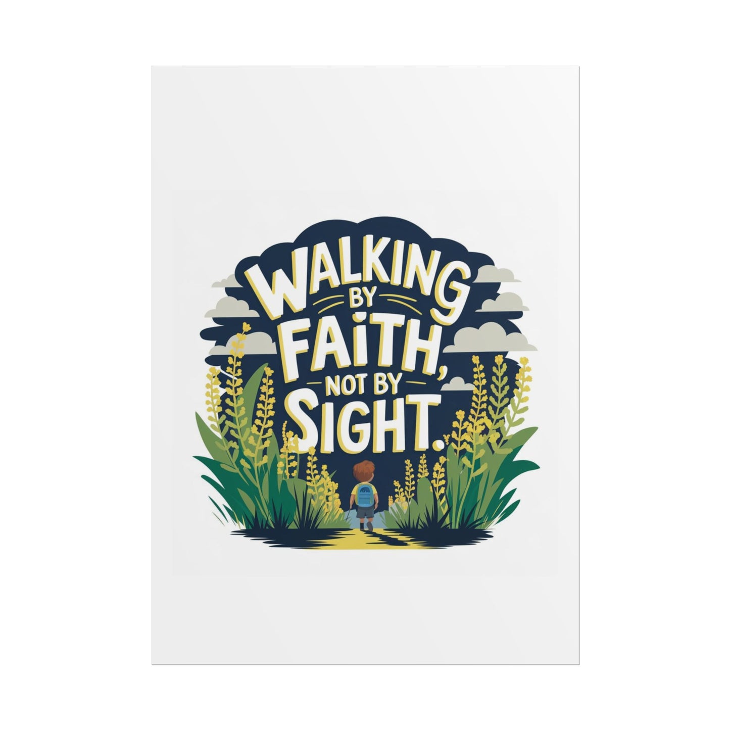 Inspirational Wall Art - 'Walking by Faith, Not by Sight' Poster