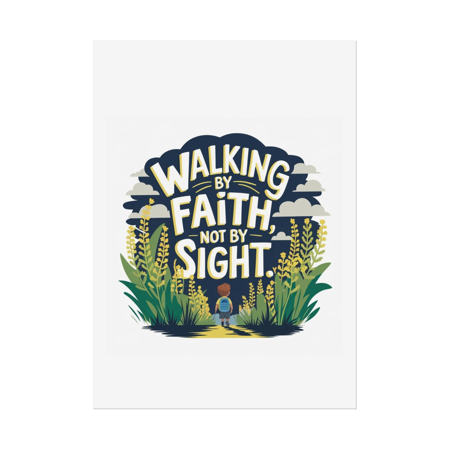 Inspirational Wall Art - 'Walking by Faith, Not by Sight' Poster