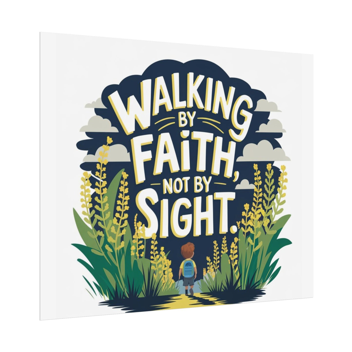 Inspirational Wall Art - 'Walking by Faith, Not by Sight' Poster