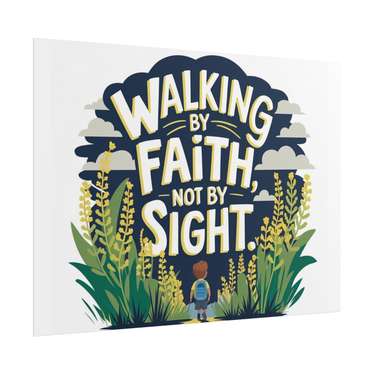 Inspirational Wall Art - 'Walking by Faith, Not by Sight' Poster