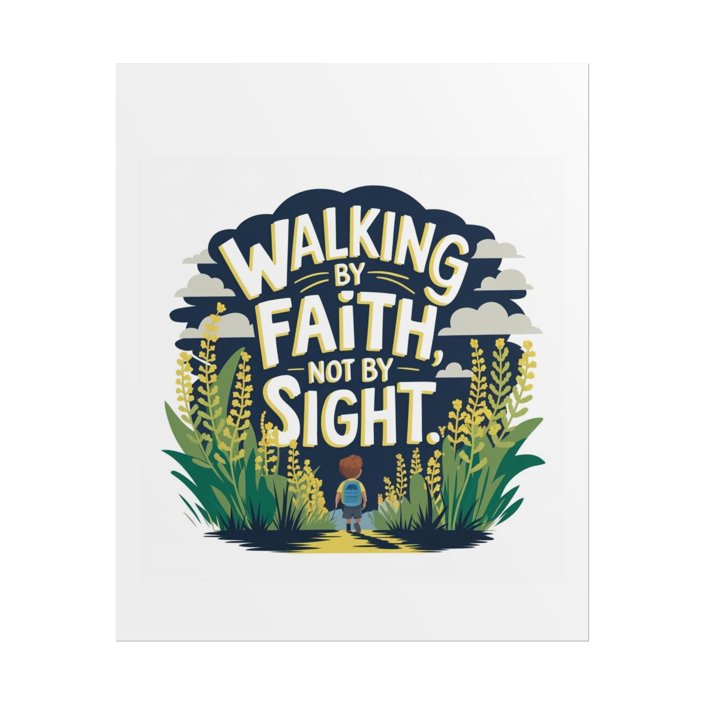 Inspirational Wall Art - 'Walking by Faith, Not by Sight' Poster
