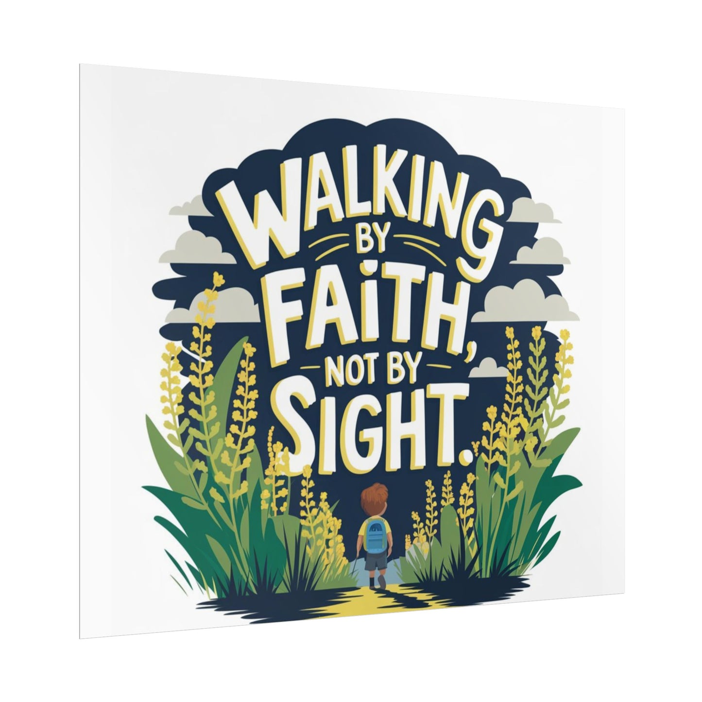 Inspirational Wall Art - 'Walking by Faith, Not by Sight' Poster
