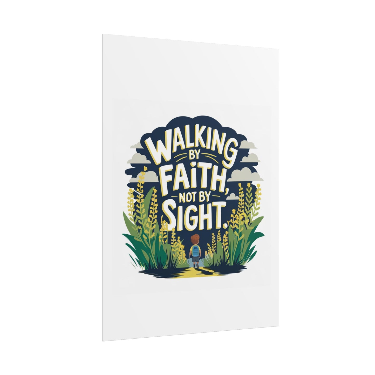 Inspirational Wall Art - 'Walking by Faith, Not by Sight' Poster