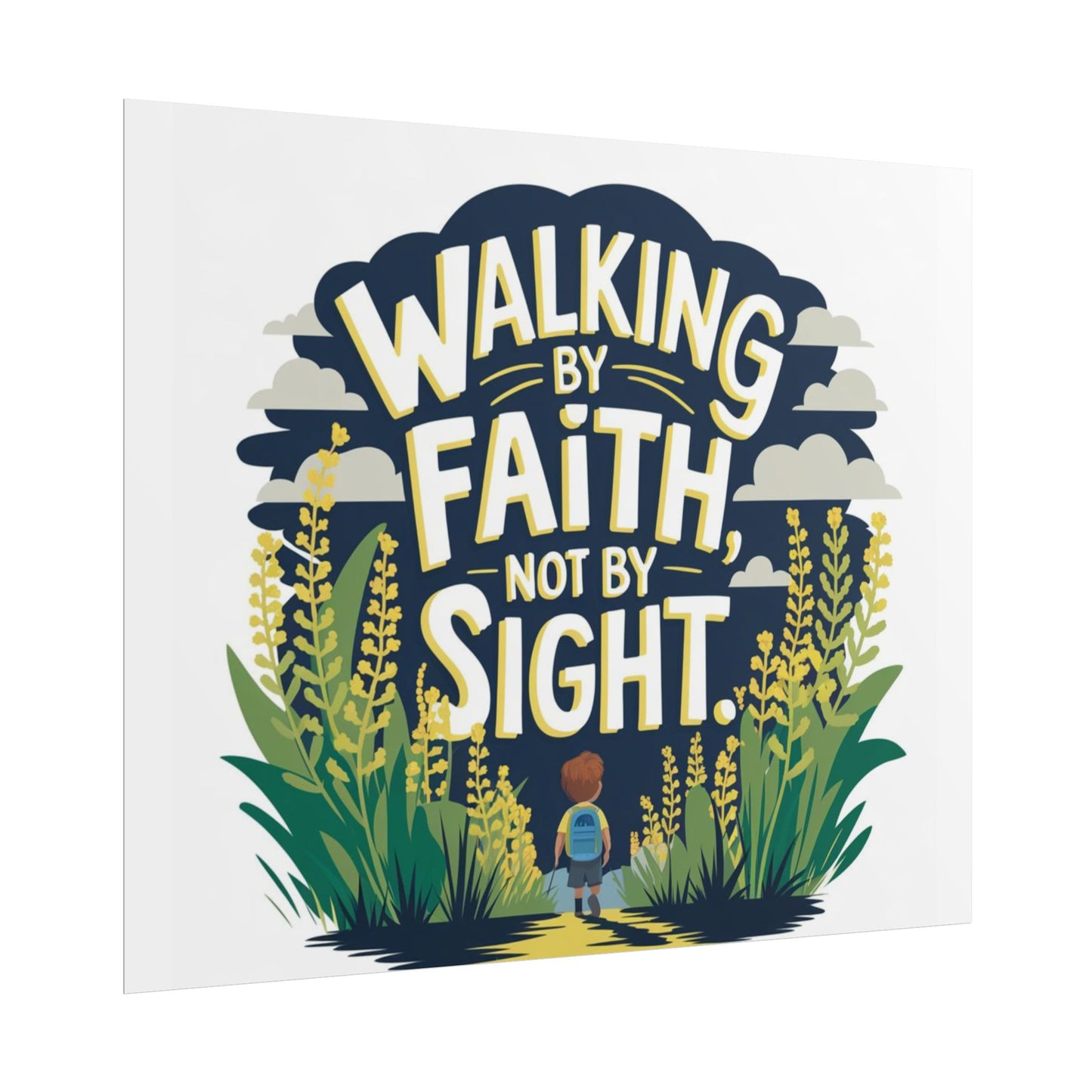 Inspirational Wall Art - 'Walking by Faith, Not by Sight' Poster