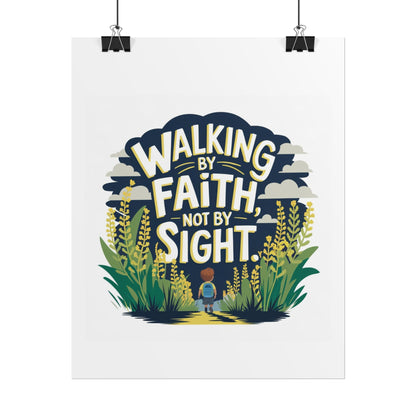 Inspirational Wall Art - 'Walking by Faith, Not by Sight' Poster