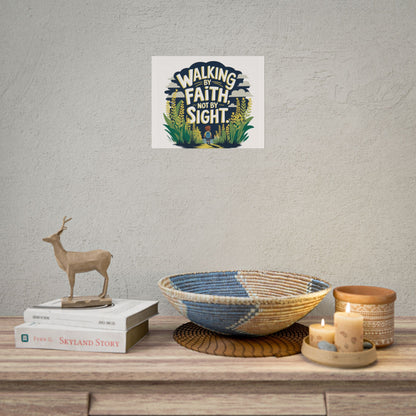 Inspirational Wall Art - 'Walking by Faith, Not by Sight' Poster