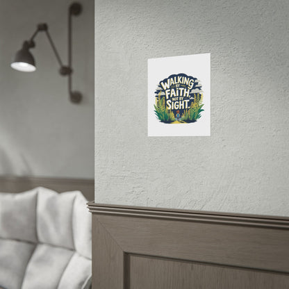 Inspirational Wall Art - 'Walking by Faith, Not by Sight' Poster