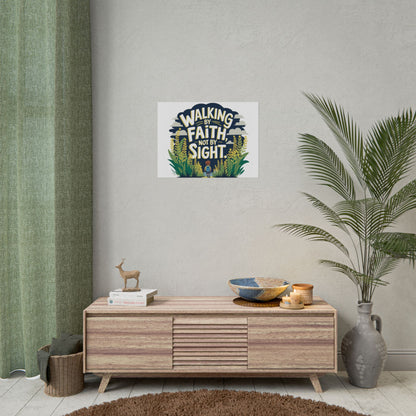 Inspirational Wall Art - 'Walking by Faith, Not by Sight' Poster