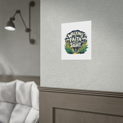 Inspirational Wall Art - 'Walking by Faith, Not by Sight' Poster