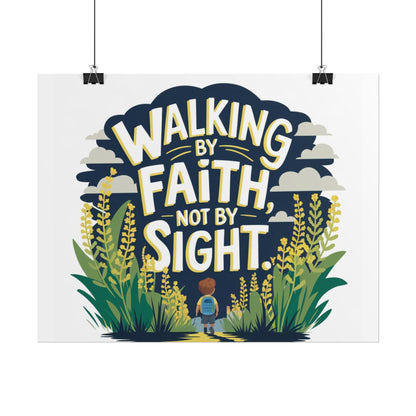 Inspirational Wall Art - 'Walking by Faith, Not by Sight' Poster