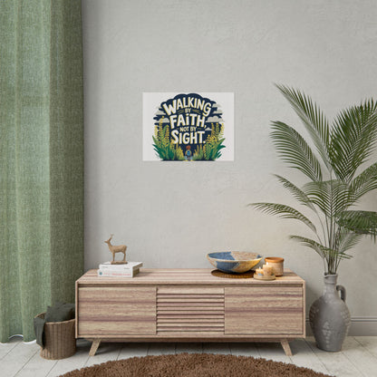 Inspirational Wall Art - 'Walking by Faith, Not by Sight' Poster